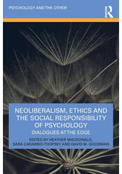 Neoliberalism, Ethics and the Social Responsibility of Psychology