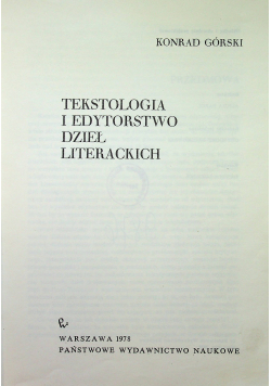 Tekstologia i edytorstwo dzieł literackich