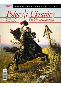Pomocnik historyczny Nr 8 / 21 Polacy i Ukraińcy Dzieje sąsiedztwa