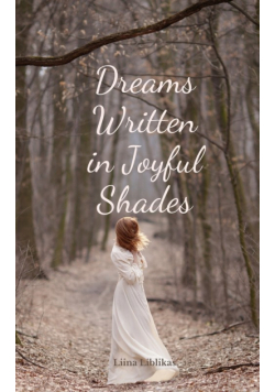 Dreams Written in Joyful Shades