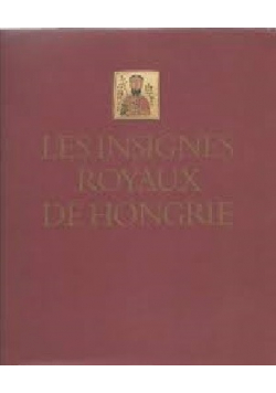 Les insignes royaux de hongrie
