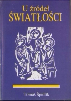 U źródeł światłości