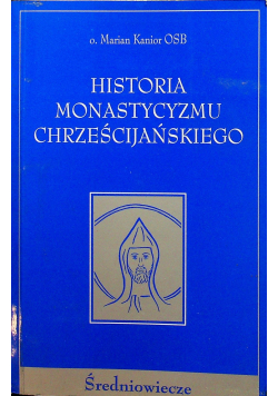 Historia monastycyzmu chrześcijańskiego średniowiecze