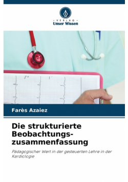 Die strukturierte Beobachtungs- zusammenfassung