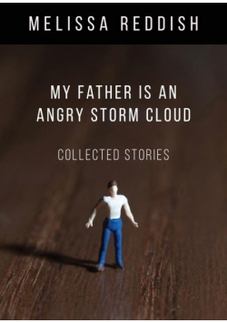My Father Is an Angry Storm Cloud