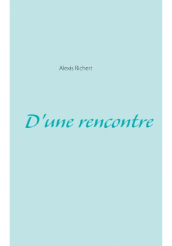 D'une rencontre