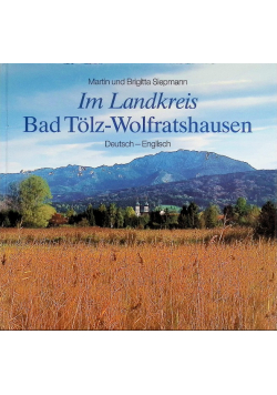 Im Landkreis Bad Tolz - Wolfratshausen