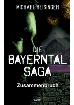 Die Bayerntal Saga