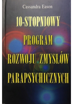 10 stopniowy program rozwoju zmysłów parapsychicznych