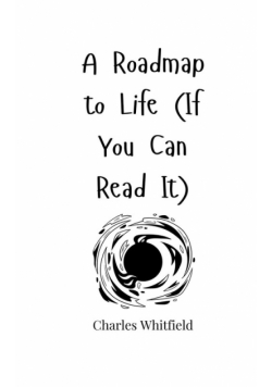 A Roadmap to Life (If You Can Read It)