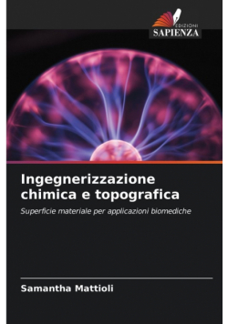 Ingegnerizzazione chimica e topografica