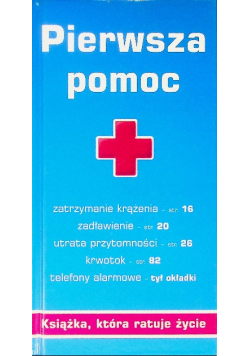 Pierwsza pomoc książka która ratuje życie