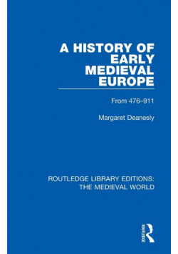 A History of Early Medieval Europe
