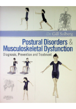 Postural Disorders and Musculoskeletal Dysfunction: Diagnosis, Prevention and Treatment