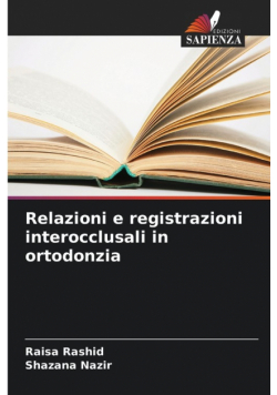 Relazioni e registrazioni interocclusali in ortodonzia