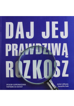 Daj jej prawdziwą rozkosz