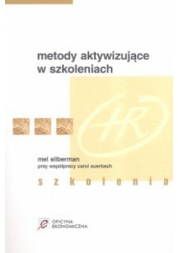 Silberman Mel - Metody aktywizujące w szkoleniach