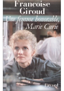 Une femme honorable Marie Curie