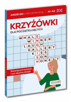 Angielski. Krzyżówki dla początkujących A1-A2