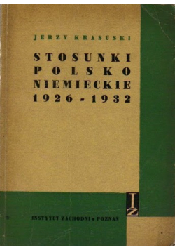 Stosunki Polsko Niemieckie 1926 do 1932