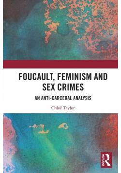 Foucault, Feminism, and Sex Crimes