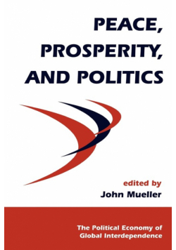 Peace, Prosperity, And Politics