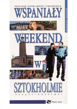 Wspaniały weekend w Sztokholmie