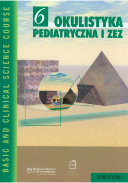 Okulistyka pediatryczna i zez t.6