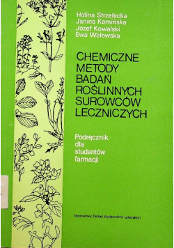 Chemiczne metody badań roślinnych surowców leczniczych