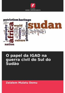 O papel da IGAD na guerra civil do Sul do Sudão