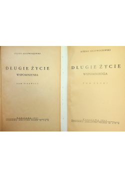 Długie życie - wspomnienia Tom I i II 1947r.