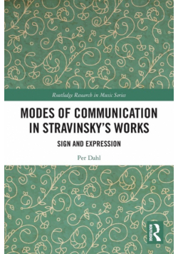 Modes of Communication in Stravinsky's Works