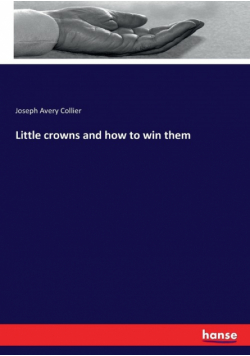 Little crowns and how to win them