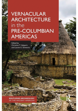 Vernacular Architecture in the Pre-Columbian Americas