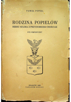 Rodzina Popielów Herbu Sulima z przydomkiem Chościak 1936 r.