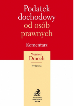 Dmoch Wojciech - Podatek dochodowy od osób prawnych 2012
