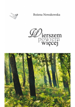 Wierszem powiem więcej