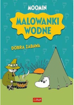 Muminki. Malowanki wodne. Dobra zabawa