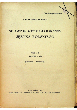 Słownik etymologiczny języka polskiego tom II zeszyt 4