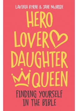 Hero Lover Daughter Queen