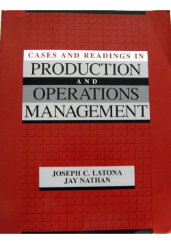 Cases and Readings in Production and Operations Management