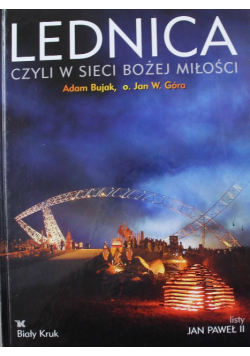 Lednica czyli w Sieci Bożej Miłości