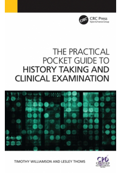 The Practical Pocket Guide to History Taking and Clinical Examination