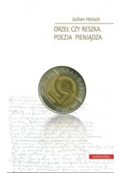 Orzeł czy reszka: Poezja pieniądza