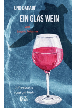 Und darauf ein Glas Wein