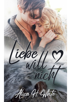 Liebe will nicht