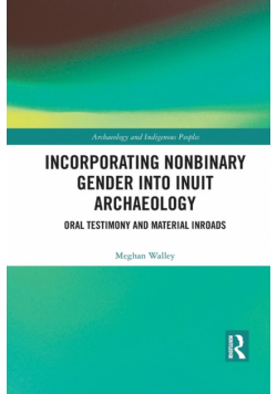 Incorporating Nonbinary Gender into Inuit Archaeology