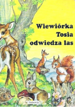 Wiewiórka Tosia odwiedza las