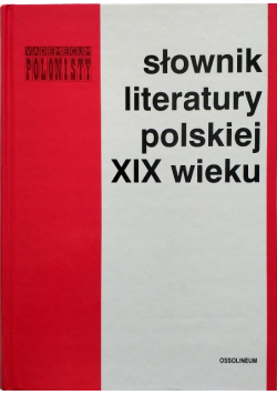 Słownik literatury Polskiej XX wieku