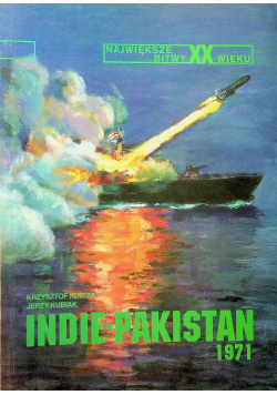 Największe bitwy XX wieku Indie Pakistan 1971 Tom 27